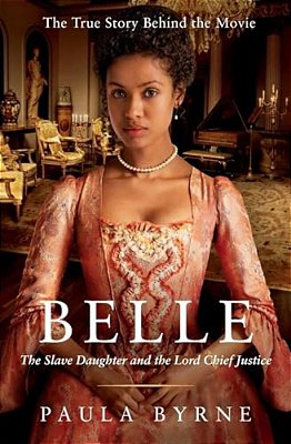 Belle: The Slave Daughter And The Lord Chief Justice-..