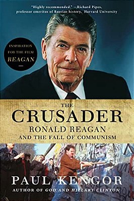The Crusader: Ronald Reagan And The Fall Of Communism-..