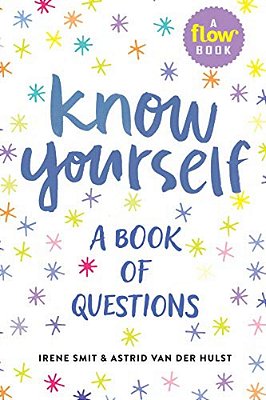 Know Yourself: A Book Of Questions-..