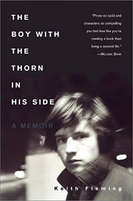 The Boy With The Thorn In His Side: A Memoir-..