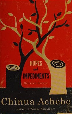 Hopes And Impediments: Selected Essays-..