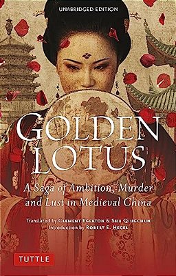 Golden Lotus: A Saga Of Ambition, Murder And Lust In Medieval China (Unabridged Edition)-..