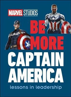 Marvel Studios Be More Captain America: Lessons In Leadership-..