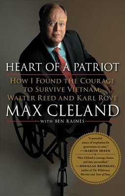 Heart Of A Patriot: How I Found The Courage To Survive Vietnam, Walter Reed And Karl Rove-..