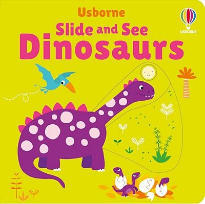 Slide And See Dinosaurs-..