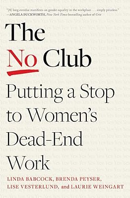 The No Club: Putting A Stop To Women's Dead-End Work-..