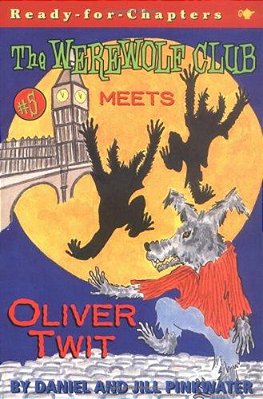 The Werewolf Club Meets Oliver Twit-..