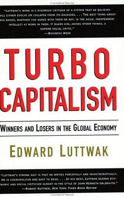 Turbo-Capitalism: Winners And Losers In The Global Economy-..