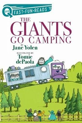 The Giants Go Camping: A Quix Book-..