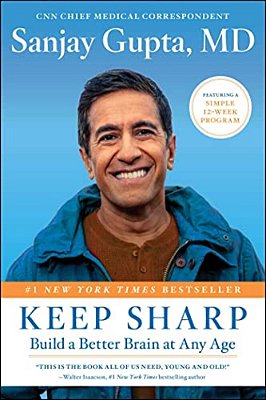Keep Sharp: Build A Better Brain At Any Age-..