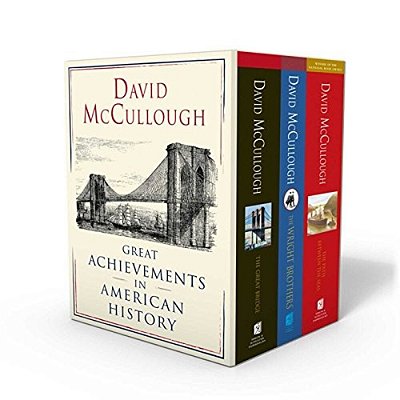David Mccullough: Great Achievements In American History: The Great Bridge, The Path Between The Seas, And The Wright Brothers-..