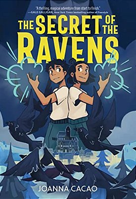 The Secret Of The Ravens: A Graphic Novel-..
