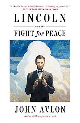 Lincoln And The Fight For Peace-..