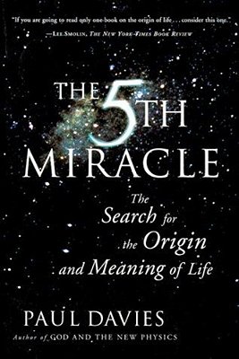 The Fifth Miracle: The Search For The Origin And Meaning Of Life-..