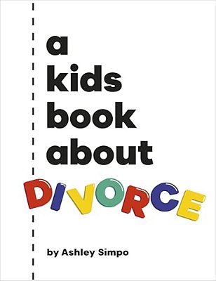 A Kids Book About Divorce-..