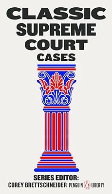 Classic Supreme Court Cases-..