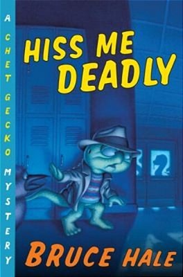 Hiss Me Deadly: A Chet Gecko Mystery-..