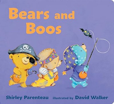Bears And Boos: (A Halloween Trick-Or-treat Adventure For Babies, Toddlers, And Preschoolers)-..