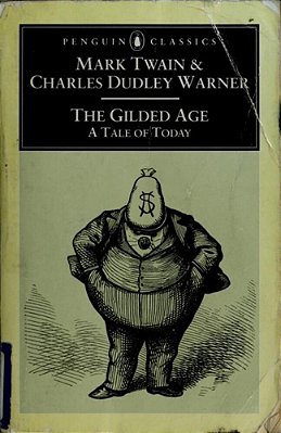 The Gilded Age: A Tale Of To-Day-..