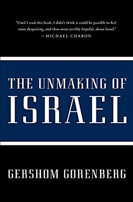 The Unmaking Of Israel-..