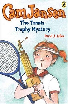 Cam Jansen And The Tennis Trophy Mystery #23-..