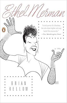 Ethel Merman: A Life-..