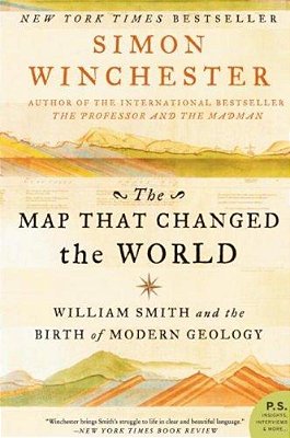 The Map That Changed The World: William Smith And The Birth Of Modern Geology-..