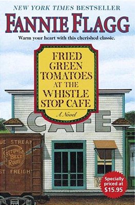 Fried Green Tomatoes At The Whistle Stop Cafe-..