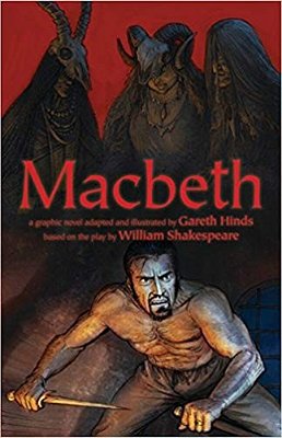 Macbeth: A Graphic Novel: A Graphic Novel (A Classroom-Friendly Visual Adaptation Of Shakespeare's Tragedy For Ya & Teens Ages 12+ In Grades 7-12)-..