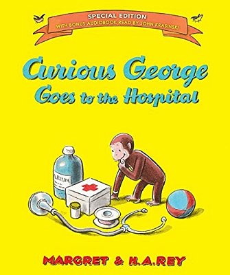 Curious George Goes To The Hospital [With Free Downloadable Audio]-..