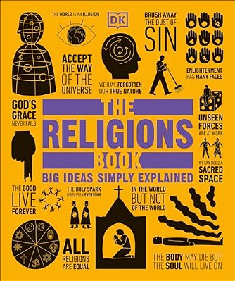 The Religions Book: Big Ideas Simply Explained-..