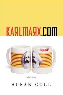 Karlmarx. Com: A Love Story-..