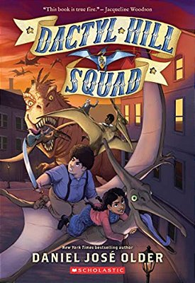 Dactyl Hill Squad (Dactyl Hill Squad #1): Volume 1-..