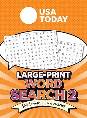 USA Today Large-Print Word Search 2: 300 Seriously Fun Puzzles-..