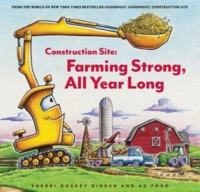 Construction Site: Farming Strong All Year Long-..
