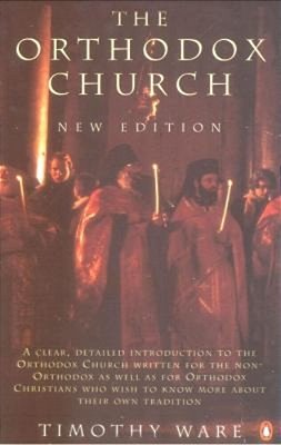 The Orthodox Church: An Introduction To Eastern Christianity-..