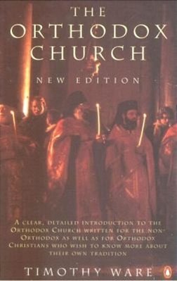 The Orthodox Church: An Introduction To Eastern Christianity-..