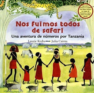 Nos Fuimos Todos De Safari: Una Aventura De Números Por Tanzania-..