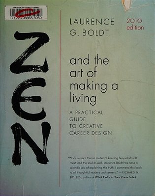 Zen And The Art Of Making A Living: A Practical Guide To Creative Career Design-..