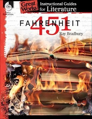 Fahrenheit 451: An Instructional Guide For Literature-..