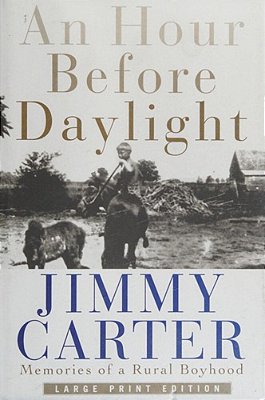 An Hour Before Daylight: Memories Of A Rural Boyhood-..