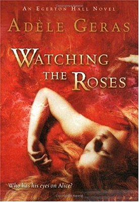Watching The Roses: The Egerton Hall Novels, Volume Two-..