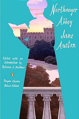 Northanger Abbey: (Penguin Classics Deluxe Edition)-..