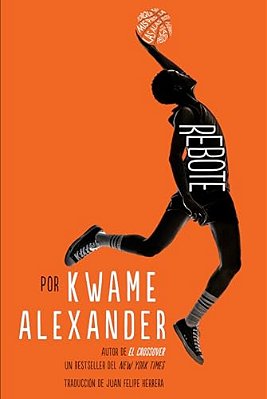 Rebote: Rebound (Spanish Edition)-..