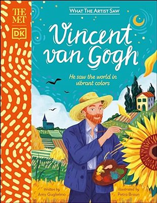 The Met Vincent Van Gogh: He Saw The World In Vibrant Colors-..