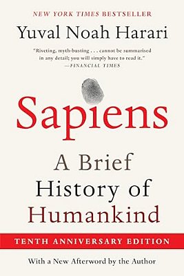 Sapiens [Tenth Anniversary Edition]: A Brief History Of Humankind-..