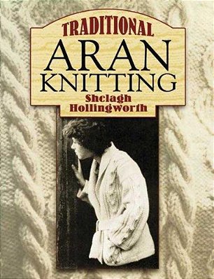 Traditional Aran Knitting-..