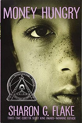 Money Hungry (Coretta Scott King Author Honor Title)-..