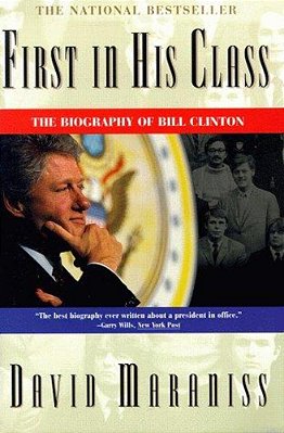 First In His Class: A Biography Of Bill Clinton-..
