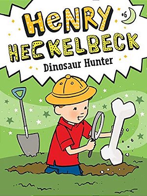 Henry Heckelbeck Dinosaur Hunter-..